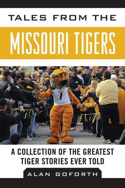 AlanGoforthTalesFromTheMissouriTigers_BookCover_Blogpost